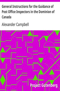 General Instructions for the Guidance of Post Office In - Alexander Campbell